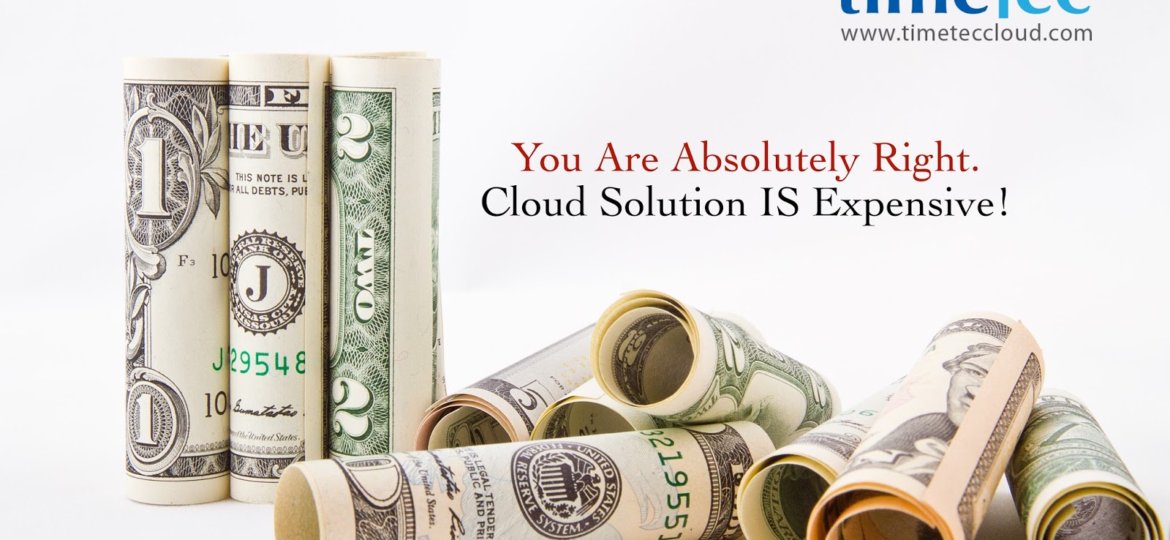 Cloud Solution is Expensive